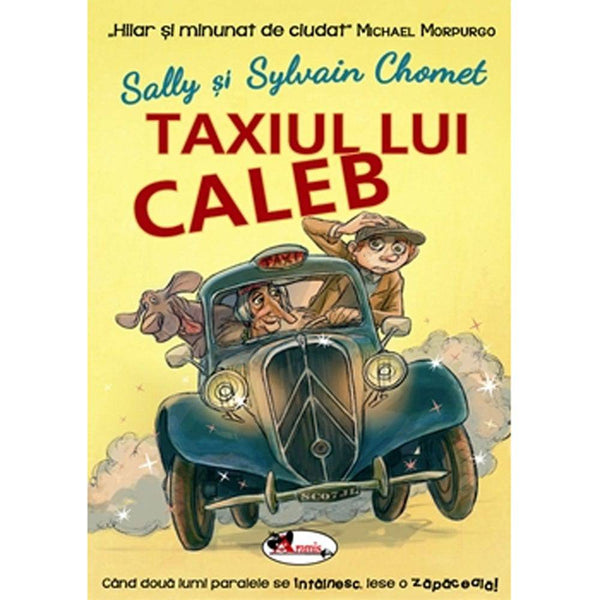 Taxiul lui Caleb - Sally si Sylvain Chomet - Delumani - Magazin Romanesc 