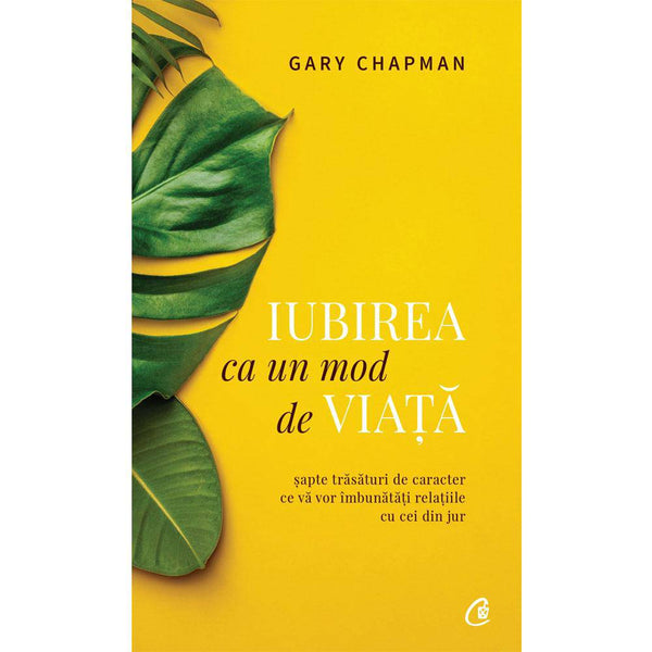 Iubirea ca un mod de viata - Gary Chapman - Delumani - Magazin Romanesc 