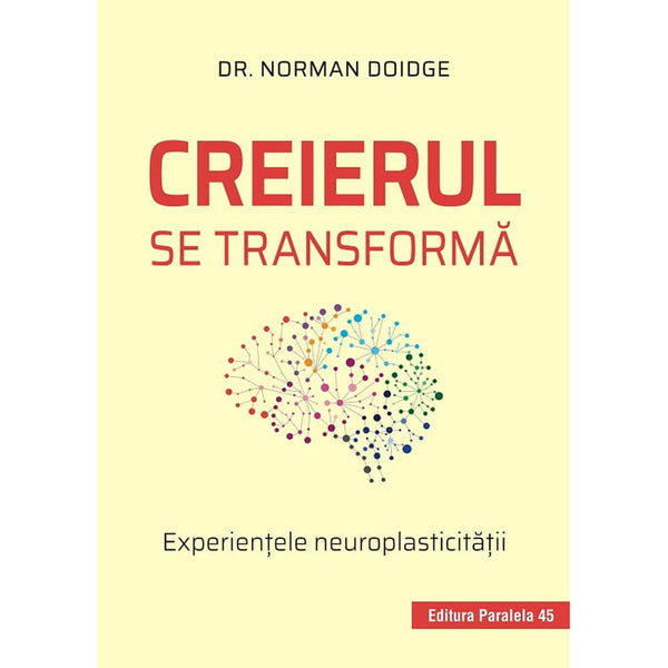 Creierul se transforma. Experientele neuroplasticitatii - Doidge Norman - Delumani - Magazin Romanesc 