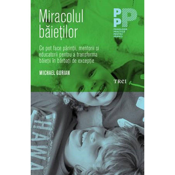 Miracolul baietilor - Michael Gurian