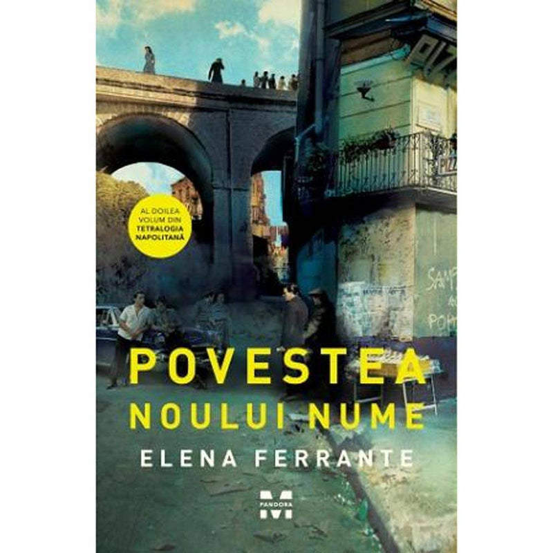 Povestea noului nume (Tetralogia Napolitana, vol. 2) - Elena Ferrante