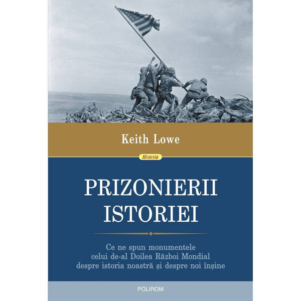 Prizonierii istoriei - Keith Lowe - Delumani - Magazin Romanesc 